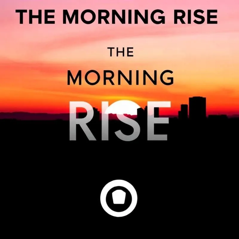 The Morning Rise